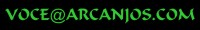voce@arcanjos.com